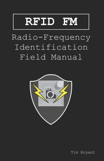 Rfid FM : Radio-Frequency Identification Field Manual, Paperback / softback Book