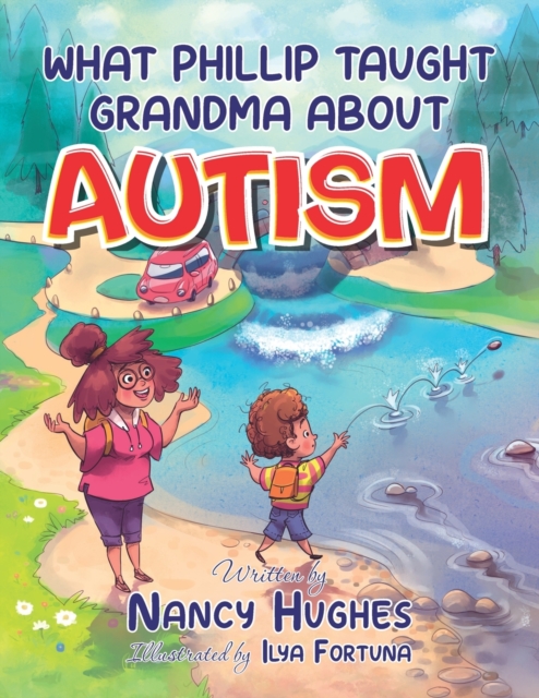 What Phillip Taught Grandma about Autism, Paperback / softback Book