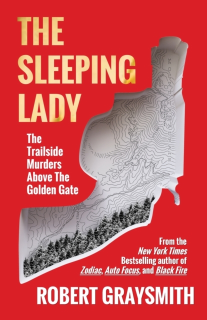 The Sleeping Lady : The Trailside Murders Above the Golden Gate, Paperback / softback Book