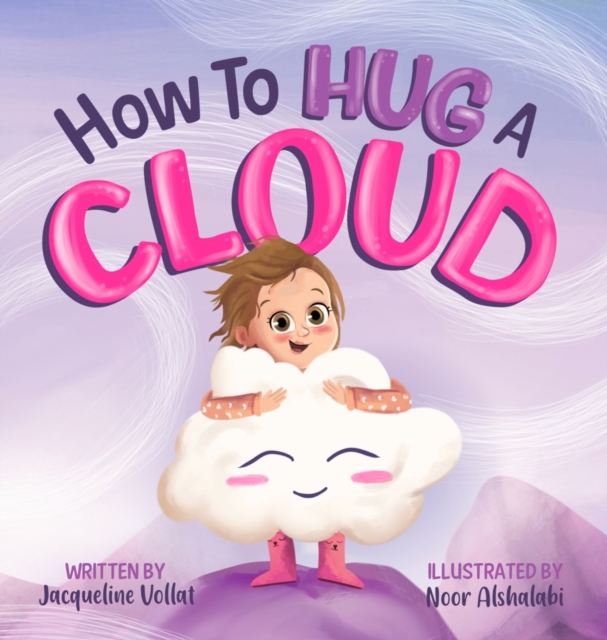 How to Hug a Cloud, Hardback Book