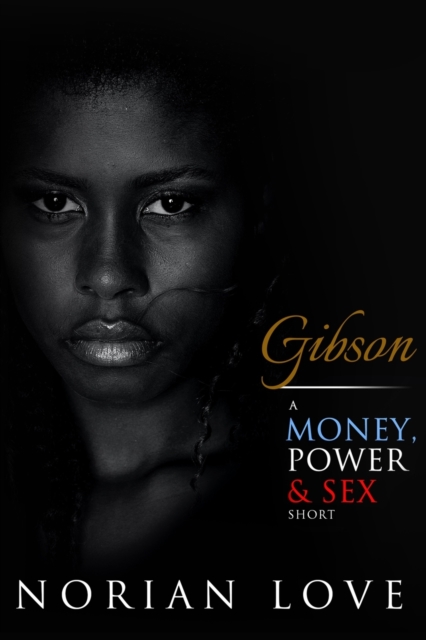 Gibson : A Money, Power & Sex Short, Paperback / softback Book
