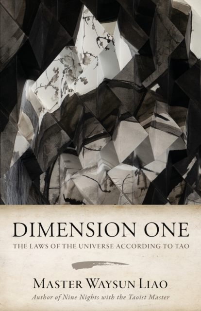 Dimension One : The Laws of the Universe According to Tao: The Laws, Paperback / softback Book
