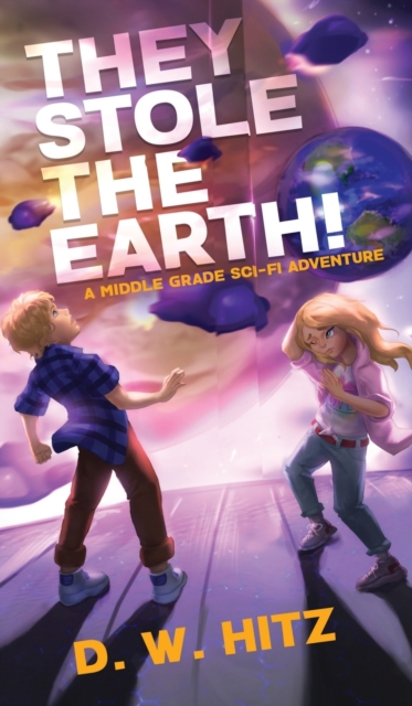 They Stole the Earth!, Hardback Book