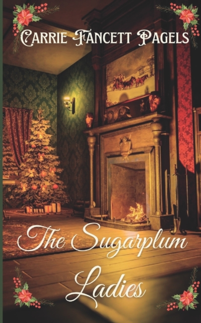 The Sugarplum Ladies, Paperback / softback Book