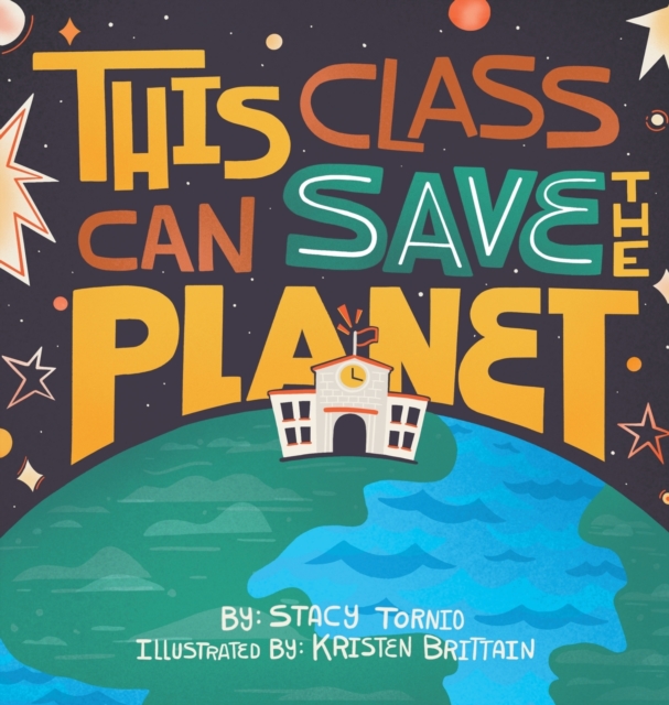 This Class Can Save the Planet, Hardback Book