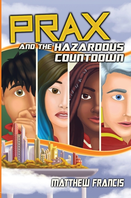 PRAX and the Hazardous Countdown, Paperback / softback Book