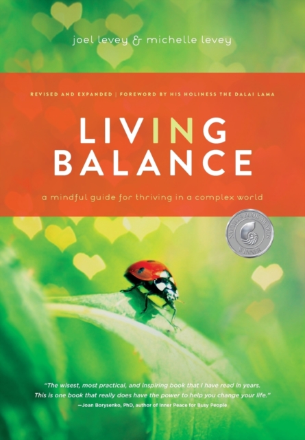 Living in Balance : A Mindful Guide for Thriving in a Complex World, Paperback / softback Book