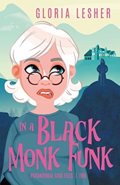 In a Black Monk Funk : A Paranormal Cozy Mystery, Paperback / softback Book