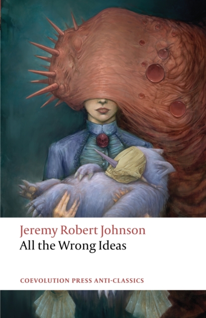 All the Wrong Ideas, Paperback / softback Book