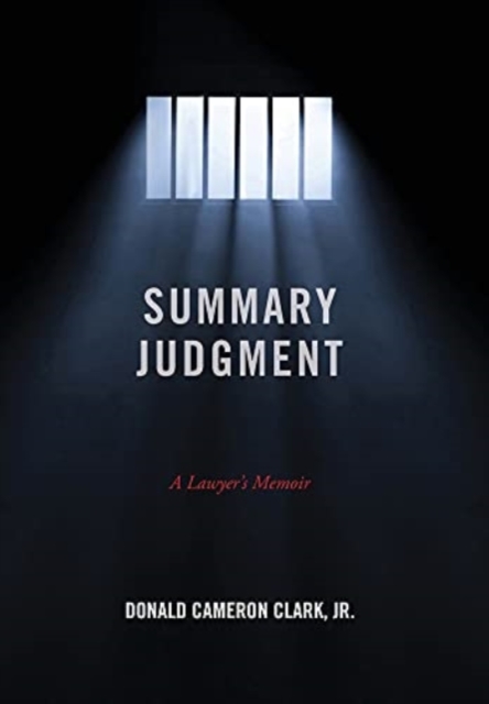 Summary Judgment : A Lawyer's Memoir, Hardback Book