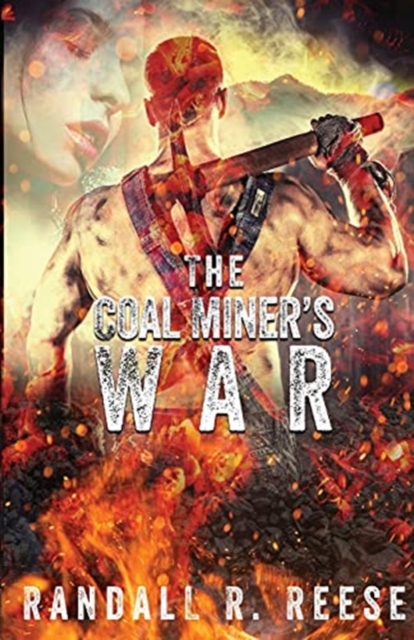 The Coal Miner's War, Paperback / softback Book