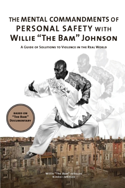 The Mental Commandments of Personal Safety with Willie "The Bam" Johnson, Paperback / softback Book