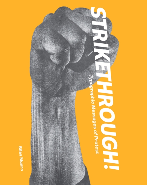 Strikethrough: Typographic Messages of Protest, Hardback Book