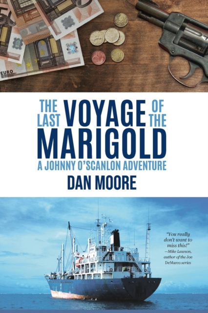 The Last Voyage of the Marigold : A Johnny O'Scanlon Adventure, Paperback / softback Book