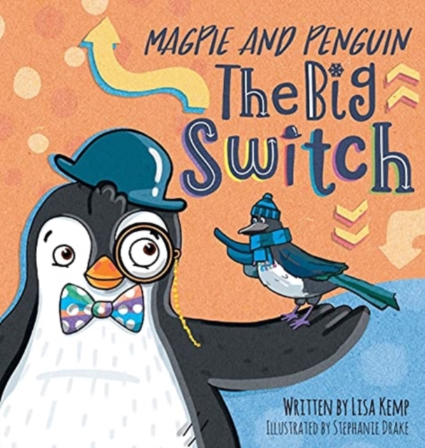 Magpie and Penguin : The Big Switch, Hardback Book