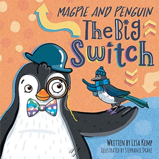 Magpie and Penguin : The Big Switch, Paperback / softback Book