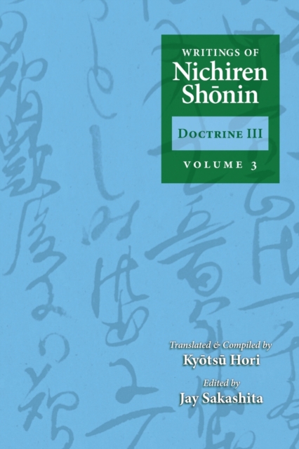 Writings of Nichiren Shonin Doctrine 3 : Volume 3, Paperback / softback Book
