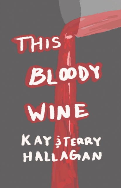 This Bloody Wine, Paperback / softback Book