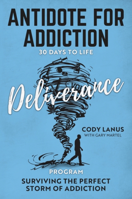 ANTIDOTE FOR ADDICTION 30 Days To Life Deliverance Program, Paperback / softback Book