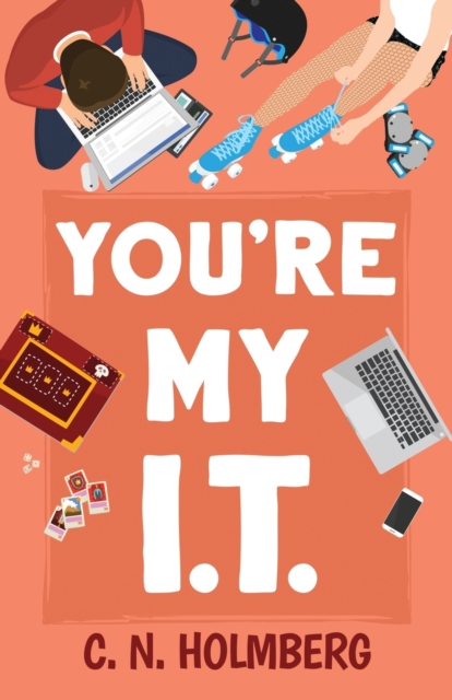 You're My IT : Nerds of Happy Valley Book 1, Paperback / softback Book
