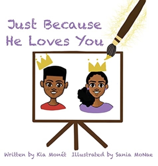 Just Because He Loves You, Hardback Book