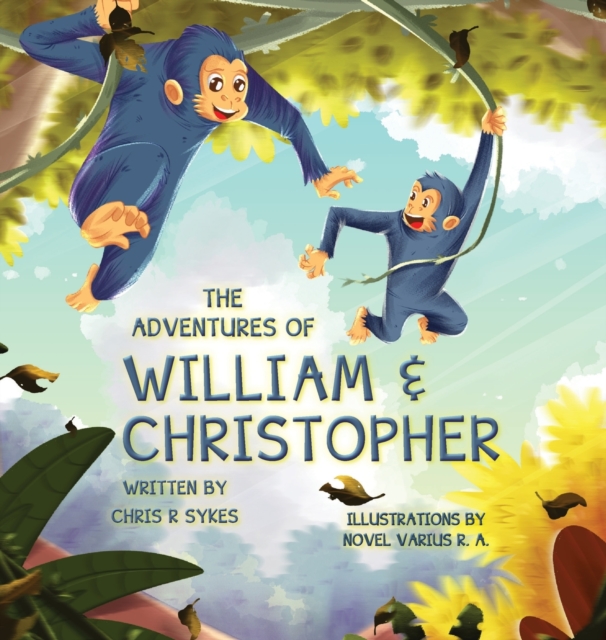 The Adventures of William and Christopher, Hardback Book