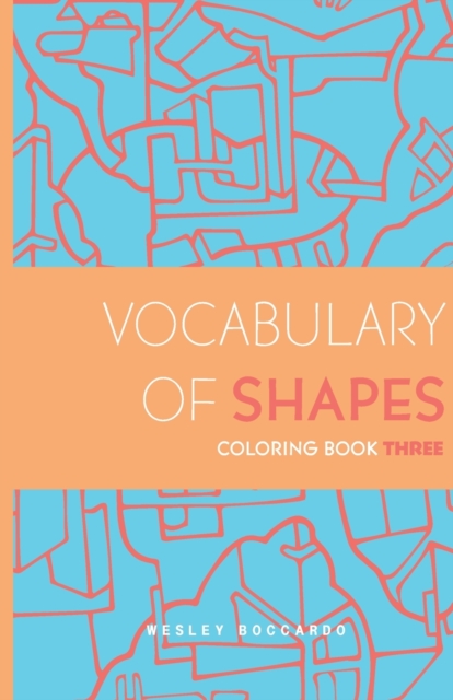 Vocabulary of Shapes Coloring Book Three, Paperback / softback Book