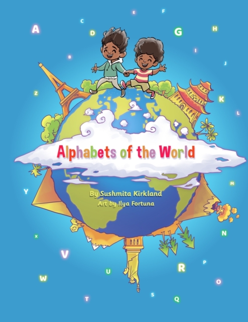 Alphabets of the World : Diversity, Inclusion, Culture and Belonging through books, Paperback / softback Book