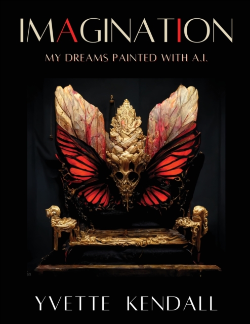 IMAGINATION, My Dreams Painted with A.I., Paperback / softback Book
