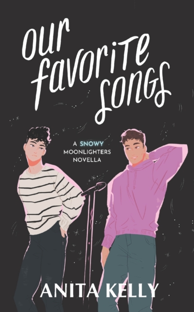 Our Favorite Songs : A Moonlighters novella, Paperback / softback Book