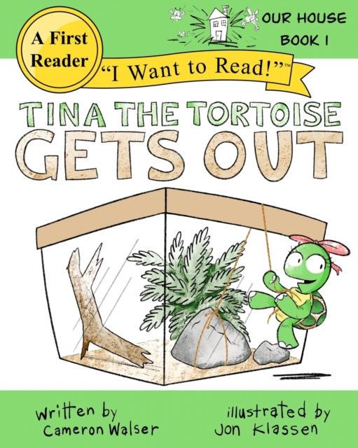 Tina the Tortoise Gets Out : Our House Book 1, Paperback / softback Book