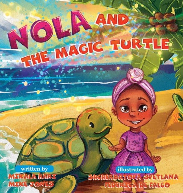 Nola and the Magic Turtle, Hardback Book