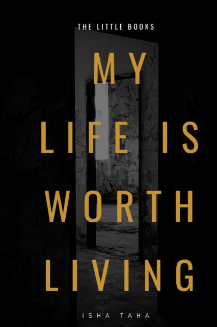 My Life Is Worth Living, Paperback / softback Book