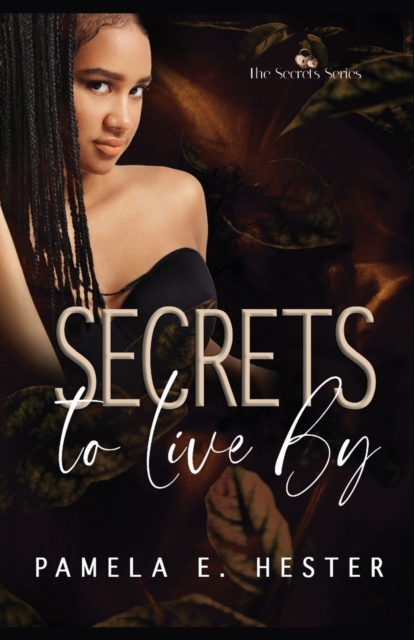 Secrets To Live By : The Secrets Series Book 2, Paperback / softback Book
