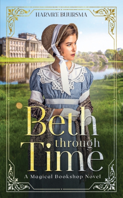 Beth Through Time : A Magical Bookshop Novel, Paperback / softback Book