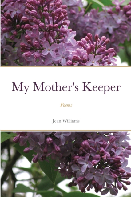 My Mother's Keeper : Poems, Paperback / softback Book