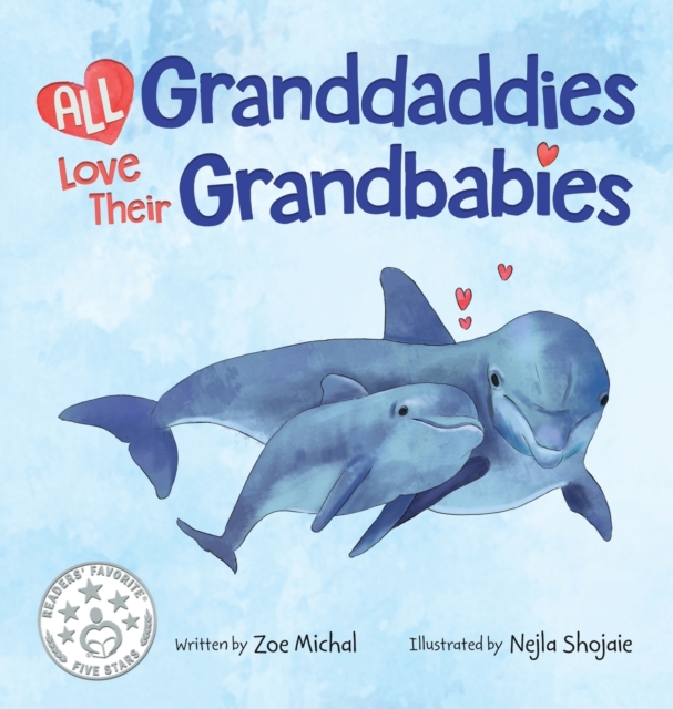 All Granddaddies Love Their Grandbabies, Hardback Book