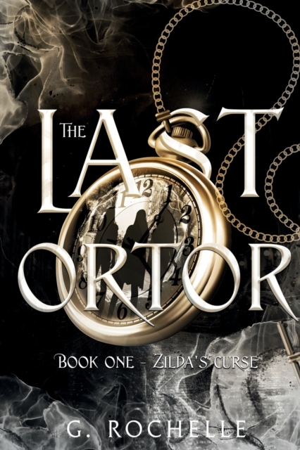 The Last Ortor : Zilda's Curse, Paperback / softback Book