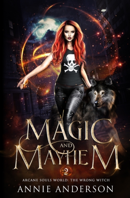 Magic and Mayhem : Arcane Souls World, Paperback / softback Book