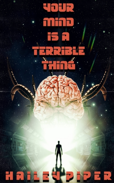 Your Mind is a Terrible Thing, Paperback / softback Book