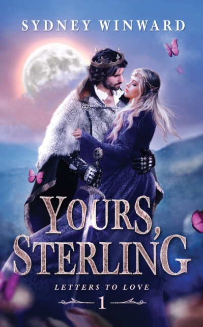 Yours, Sterling : An Ugly Duckling Fairy Tale Retelling, Paperback / softback Book