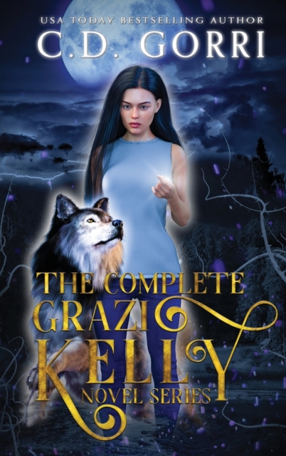 The Complete Grazi Kelly Novel Series, Hardback Book