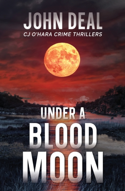Under a Blood Moon : A chilling mystery thriller with a supernatural twist, Paperback / softback Book