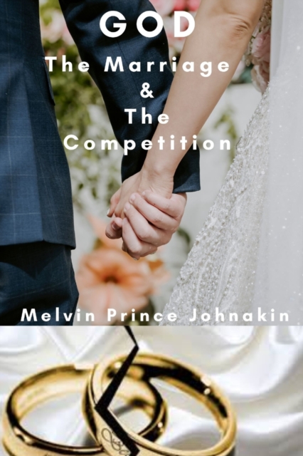 God The Marriage and The Competition, Paperback / softback Book