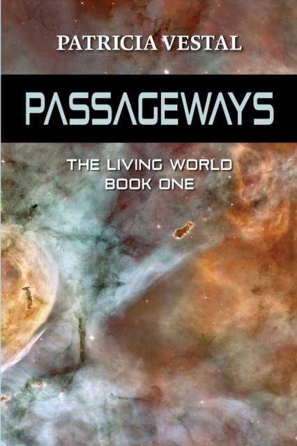 Passageways : The Living World Book One, Paperback / softback Book