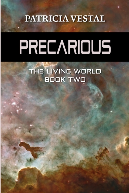 Precarious : The Living World Book Two, Paperback / softback Book