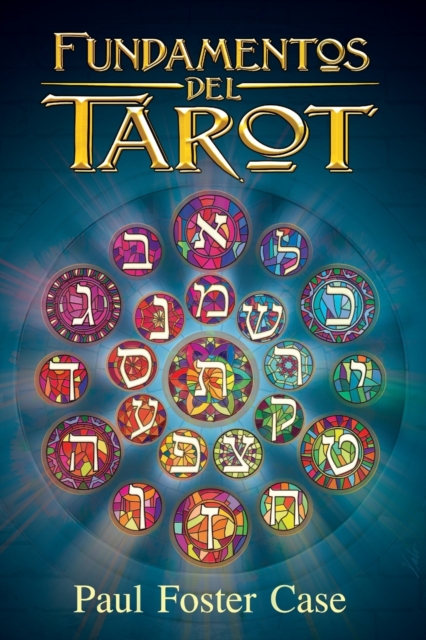 Fundamentos del Tarot : Ense?anzas del Tarot, Paperback / softback Book