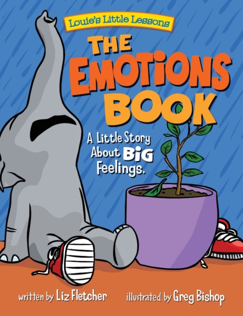 The Emotions Book : A Little Story About BIG Feelings, Hardback Book