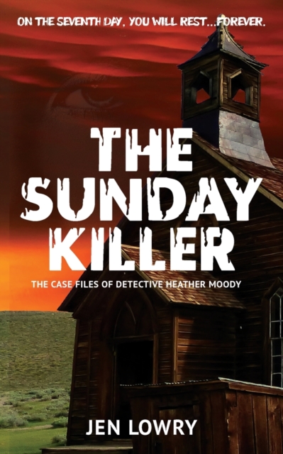 The Sunday Killer : The Case Files of Heather Moody, Paperback / softback Book