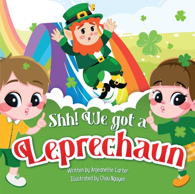 Shh! We got a Leprechaun, Paperback / softback Book